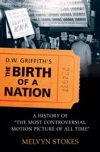 Enlarge image Cover: D.W. Griffith's the Birth of a Nation - OUP eBook