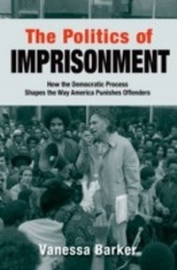 Bild vergrößern Bild: The Politics of Imprisonment - OUP eBook