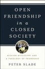 Cover: Open Friendship in a Closed Society - OUP eBook