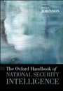 Cover: The Oxford Handbook of National Security Intelligence - OUP eBook