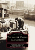 Cover: The Aire and Calder Navigation - The History Press Ltd