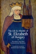 Cover: The Life and Afterlife of St. Elizabeth of Hungary - OUP eBook