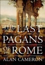 Cover: The Last Pagans of Rome - OUP eBook