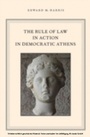 Cover: The Rule of Law in Action in Democratic Athens - OUP eBook
