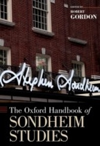 Abbildung von: The Oxford Handbook of Sondheim Studies - OUP eBook