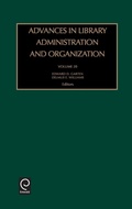 Cover: Advances in Library Administration and Organization - JAI Press Inc.