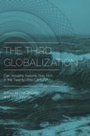 Cover: Third Globalization: Can Wealthy Nations Stay Rich in the Twenty-First Century? - Oxford University Press, USA
