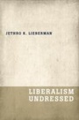 Cover: Liberalism Undressed - Oxford University Press, USA