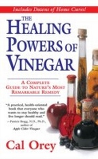 Abbildung von: The Healing Powers Of Vinegar - Revised And Updated - Kensington Books