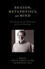 Cover: Reason, Metaphysics, and Mind - OUP eBook