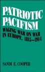 Cover: Patriotic Pacifism - OUP eBook