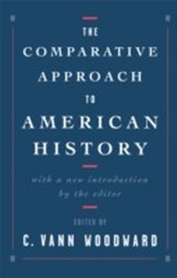 Enlarge image Cover: The Comparative Approach to American History - OUP eBook