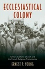 Cover: Ecclesiastical Colony - OUP eBook