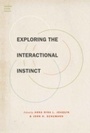 Cover: Exploring the Interactional Instinct - OUP eBook