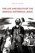 Cover: The Life and Death of the Radical Historical Jesus - OUP eBook