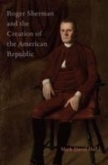 Cover: Roger Sherman and the Creation of the American Republic - OUP eBook
