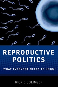 Enlarge image Cover: Reproductive Politics - OUP eBook