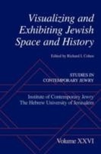 Enlarge image Cover: Visualizing and Exhibiting Jewish Space and History - OUP eBook