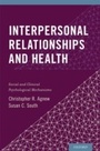 Cover: Interpersonal Relationships and Health: Social and Clinical Psychological Mechanisms - Oxford University Press