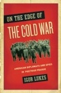 Cover: On the Edge of the Cold War - OUP eBook