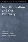 Cover: Multilingualism and the Periphery - OUP eBook