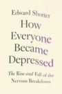 Cover: How Everyone Became Depressed - OUP eBook