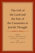 Cover: The Gift of the Land and the Fate of the Canaanites in Jewish Thought - OUP eBook
