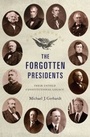 Cover: The Forgotten Presidents - OUP eBook