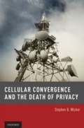 Cover: Cellular Convergence and the Death of Privacy - OUP eBook