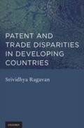 Cover: Patent and Trade Disparities in Developing Countries - OUP eBook