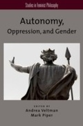 Cover: Autonomy, Oppression, and Gender - OUP eBook