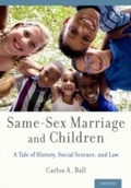 Cover: Same-Sex Marriage and Children - OUP eBook