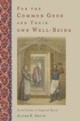 Cover: For the Common Good and Their Own Well-Being - OUP eBook