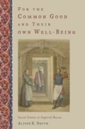 Cover: For the Common Good and Their Own Well-Being - OUP eBook