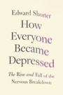 Cover: How Everyone Became Depressed - OUP eBook