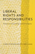 Cover: Liberal Rights and Responsibilities - OUP eBook