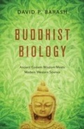 Cover: Buddhist Biology: Ancient Eastern Wisdom Meets Modern Western Science - Oxford University Press, USA