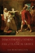 Cover: Demosthenes of Athens and the Fall of Classical Greece - OUP eBook