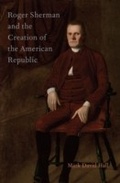 Cover: Roger Sherman and the Creation of the American Republic - OUP eBook