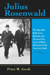 Enlarge image Cover: Julius Rosenwald - Indiana University Press