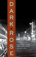 Cover: Dark Rose - University of Washington Press