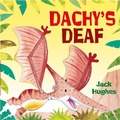 Cover: Dinosaur Friends: Dachy's Deaf - Wayland
