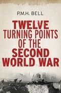Cover: Twelve Turning Points of the Second World War - Yale University Press