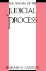 Cover: Nature of the Judicial Process - Yale University Press