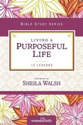 Cover: Living a Purposeful Life - HarperChristian Resources