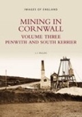 Cover: Mining in Cornwall Vol 3 - The History Press Ltd