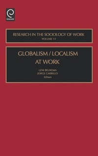 Enlarge image Cover: Globalism/Localism at Work - JAI Press Inc.