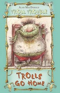 Enlarge image Cover: Trolls Go Home - Bloomsbury Publishing PLC