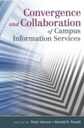 Cover: Convergence and Collaboration of Campus Information Services - Libraries Unlimited Inc