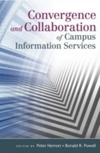 Abbildung von: Convergence and Collaboration of Campus Information Services - Bloomsbury Libraries Unlimited